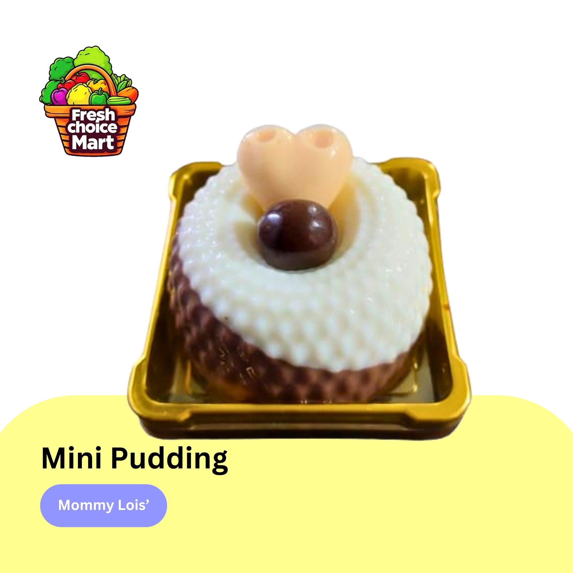 Mommy Lois' Mini Pudding